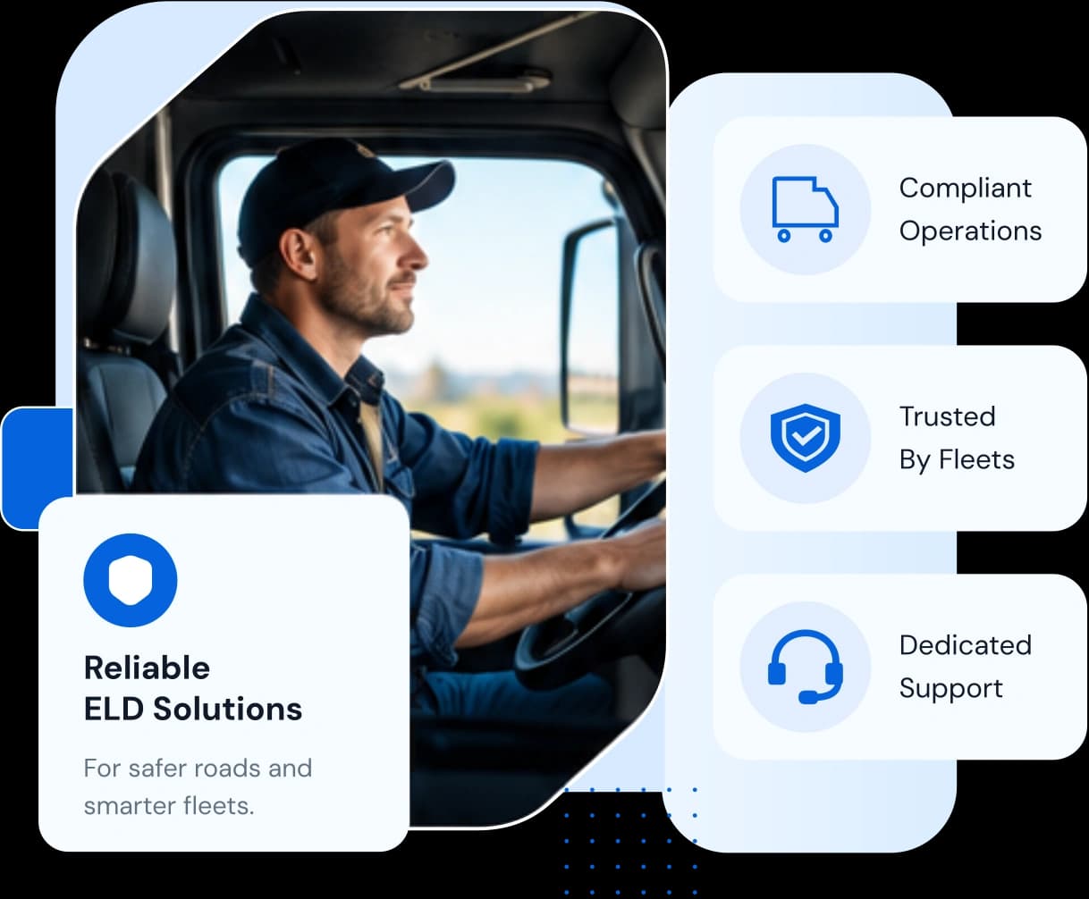 A truck driver with reliable ELD solutions, compliant operations, trusted fleets, and dedicated support